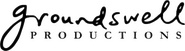 Groundswell Productions