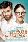Un peu, beaucoup, aveuglément