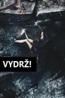 Vydrž!