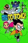 Mladí Titáni do toho!