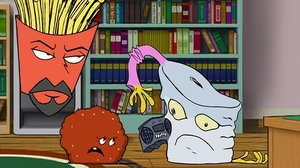 Aqua Teen Hunger Force 11. epizoda
