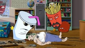 Aqua Teen Hunger Force 6. epizoda