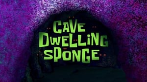 SpongeBob v kalhotách Jeskynní prahouba