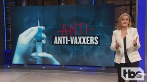 Full Frontal with Samantha Bee 7. epizoda