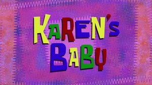 SpongeBob v kalhotách Karen má dítě