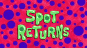 SpongeBob v kalhotách Návrat Spota