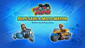 Tlapková patrola Mototlapky: Tlapky zachraňují motostarostku