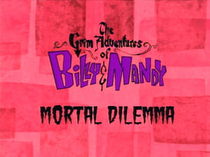 The Grim Adventures of Billy and Mandy 5. epizoda