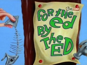 Ed, Edd n Eddy 10. epizoda