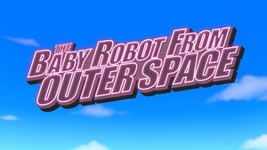 Plamínek a čtyřkoláci Robotické miminko z vesmíru