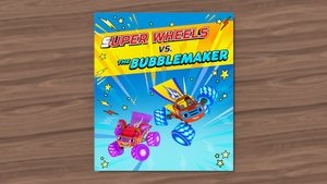 Plamínek a čtyřkoláci Auťáky se superschopnostmi proti Bubblemakerovi